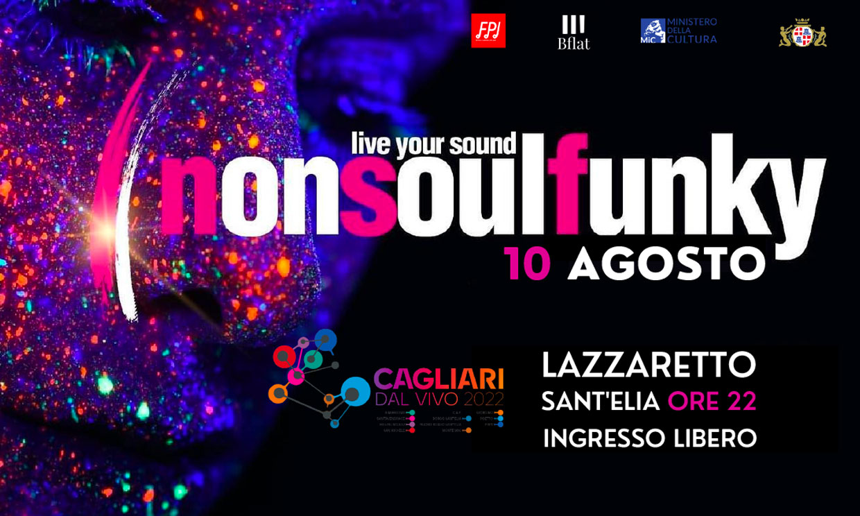 Non Soul Funky | 10 Agosto | Lazzaretto di Sant'Elia - Cagliari